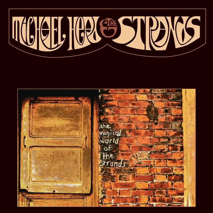 Michael Head & The Strands The Magical World of the Strands