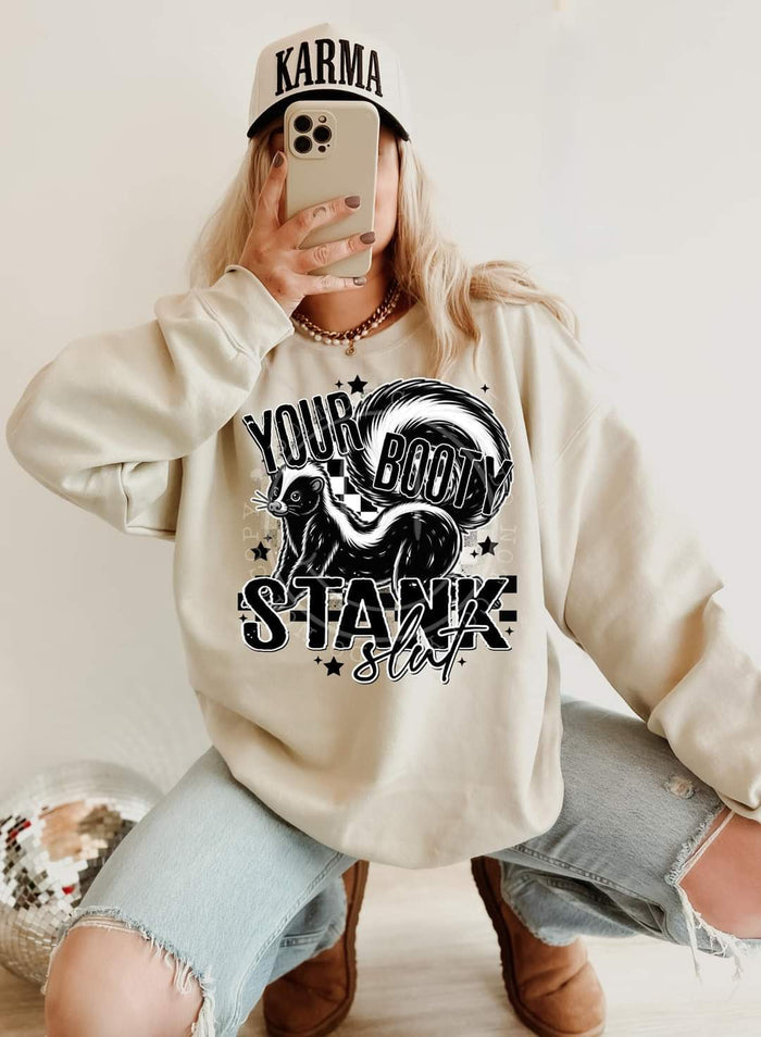 Your booty stank 2