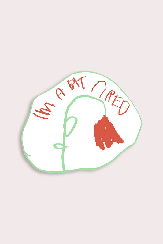 Bit Tired Vinyl Sticker