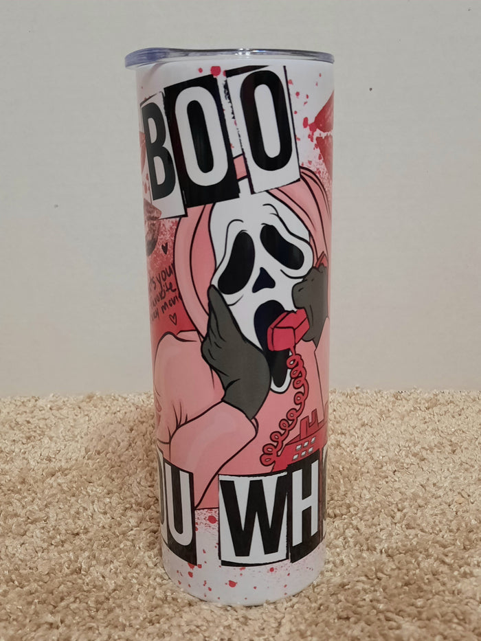 Boo you whore tumbler