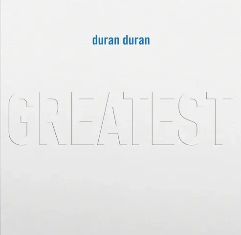 Duran Duran Greatest