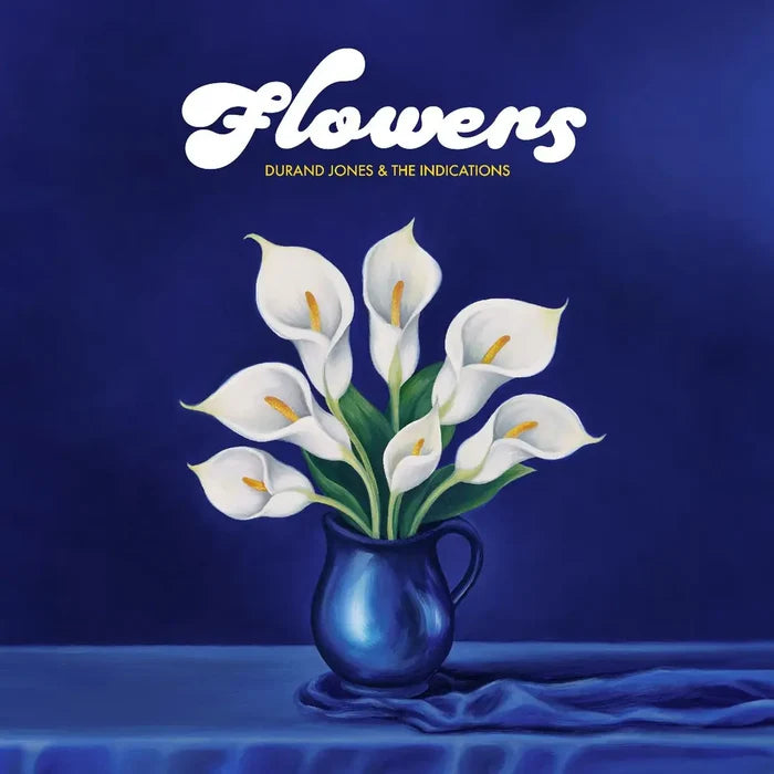 Durand Jones and the Indications Flowers