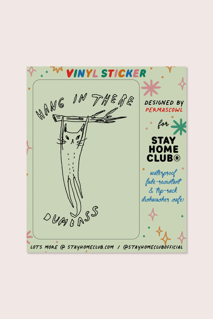Hang in There Vinyl Sticker