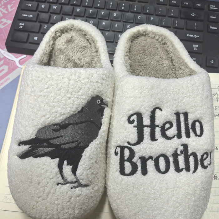Hello brother  slippers