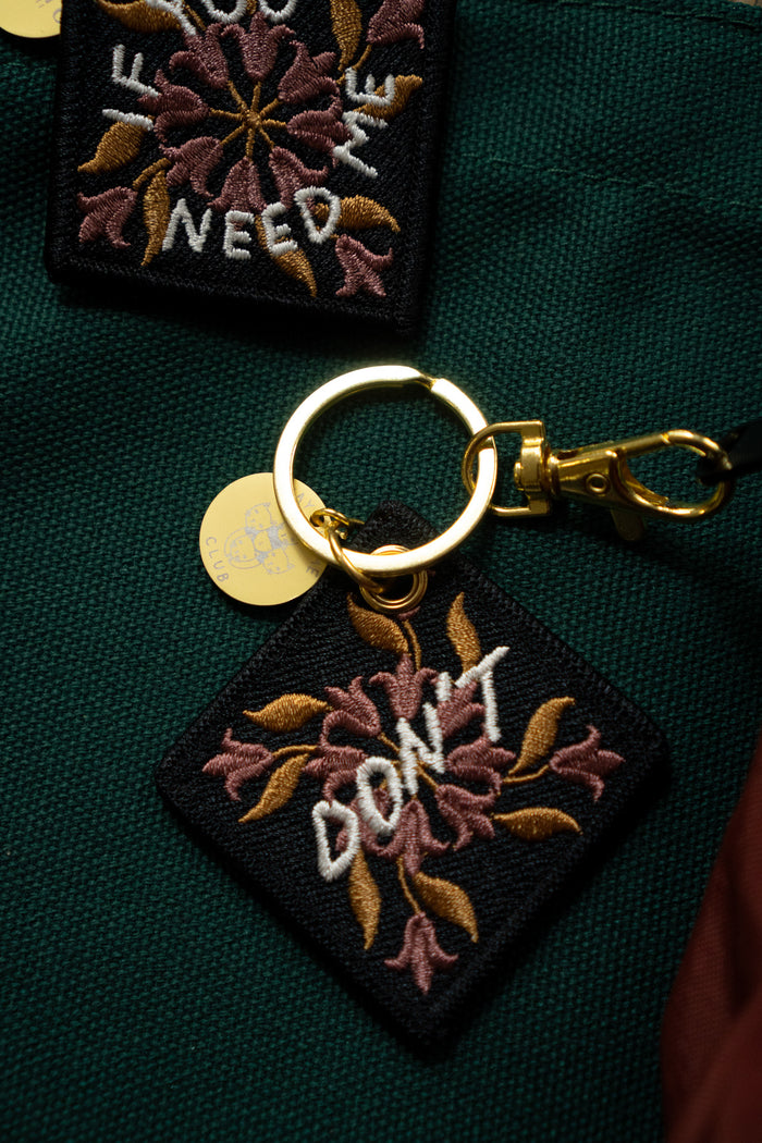 If You Need Me - Embroidered Keychain