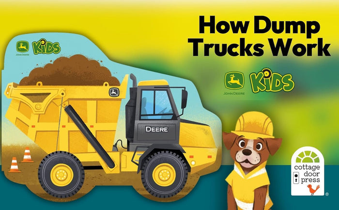 John Deere Kids How Dump Trucks Work Board Book