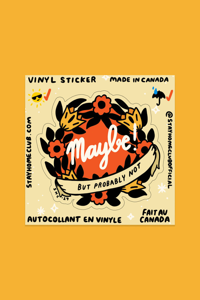 Maybe Vinyl Sticker