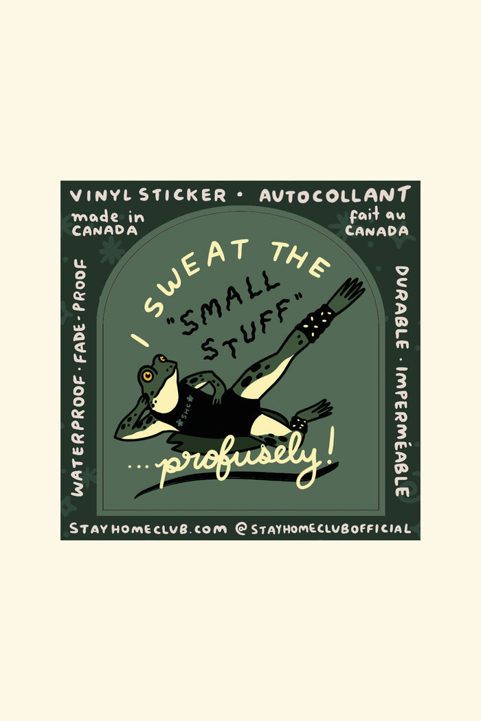 Sweat the Small Stuff Vinyl Sticker